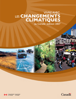 Couverture du rapport Vivre avec les changements climatiques au Canada : édition 2007
