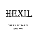 Hexil, The Early Tapes, 1996-1999